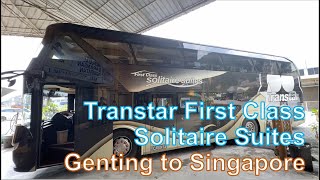 Transtar First Class Solitaire Suite from Genting to Singapore