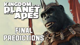 My Final Predictions for KINGDOM OF THE PLANET OF THE APES