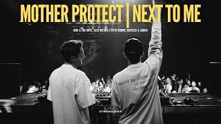 Mother Protect | Next To Me