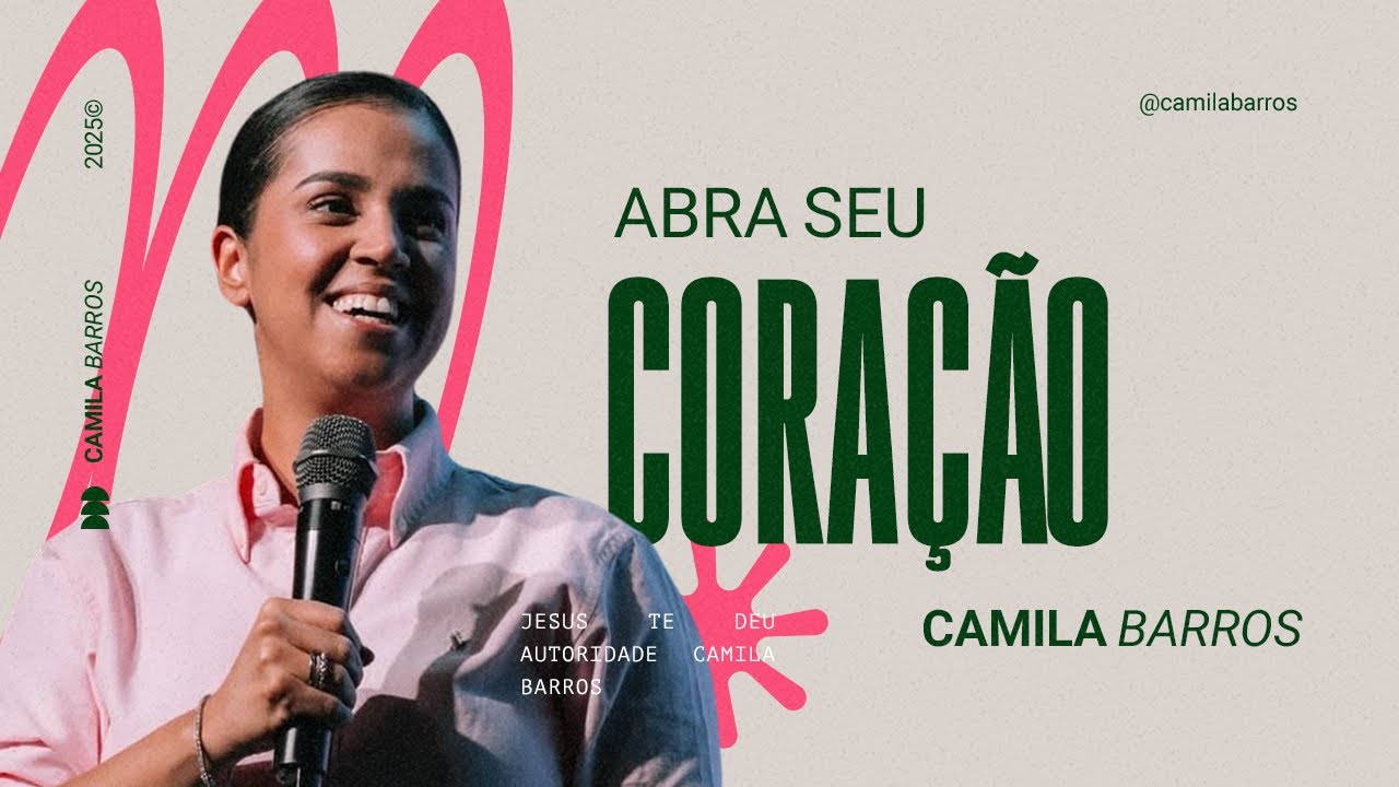ABRA SEU CORAÇÃO | Camila Barros