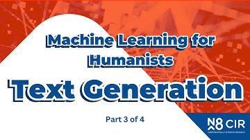 Machine Learning for Humanists - Deep Learning: Text Generation