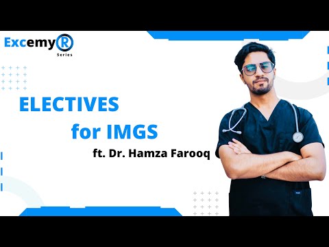 Secrets to Electives For IMGs/FMGs ft. Dr Hamza Farooq