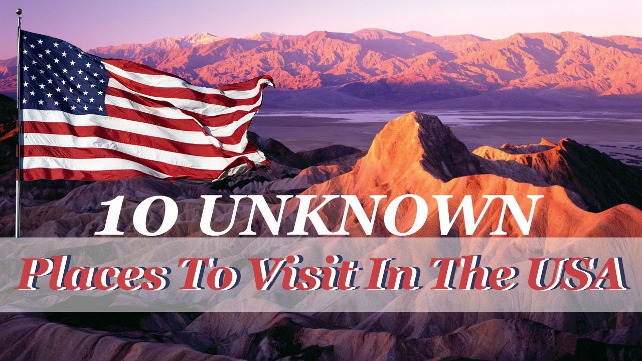 best unknown travel destinations usa