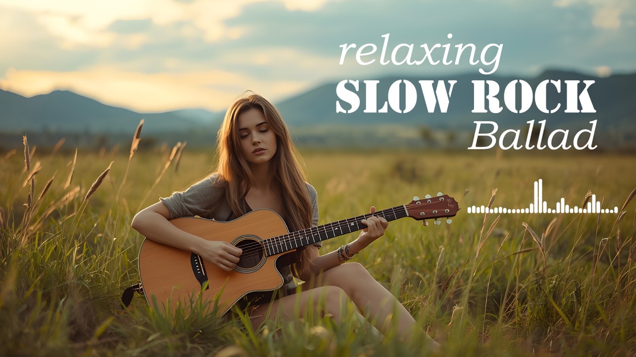 Best Emotional Slow Rock Songs Ever – Feel, Relax Night