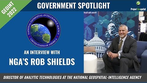 GEOINT 2022 - NGA - Rob Shields