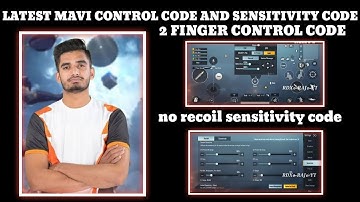 LATEST MAVI CONTROL CODE AND SENSITIVITY CODE BGMI 2 FINGER CLAW CODE NO RECOIL SENSITIVITY CODE