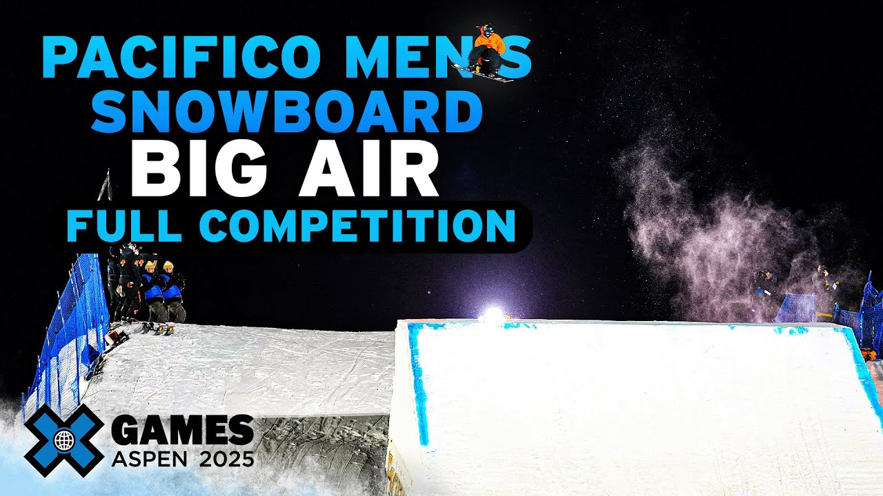 Pacifico Men’s Snowboard Big Air: FULL COMPETITION | X Games Aspen 2025