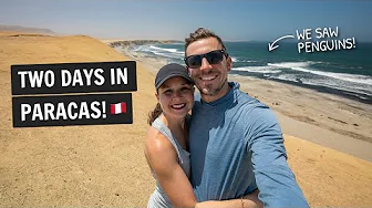 Two days in PARACAS, Peru 🇵🇪 (FUN things to do + local food!)