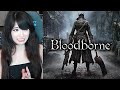 Emiru Plays Bloodborne AGAIN 🩸 PART 1: RESTART