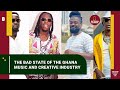 The bad state of ghana music industry