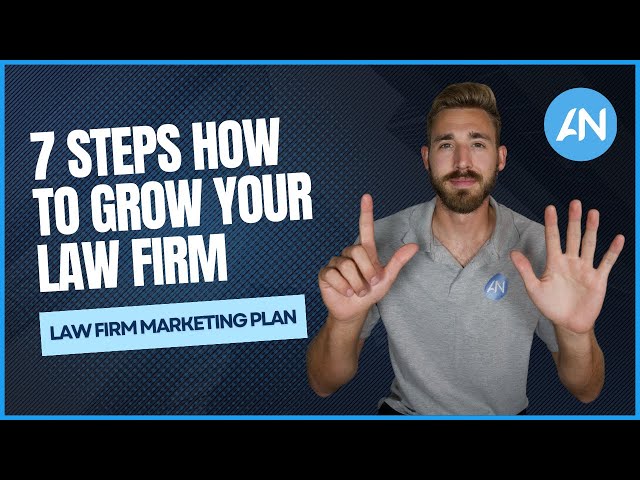 Law Firm Marketing Plan | 7 Steps How To Grow Your Law Firm