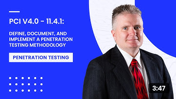 PCI v4.0 - 11.4.1: Define, Document, and Implement a Penetration Testing Methodology