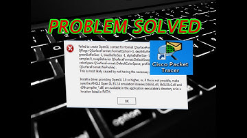 packet tracer Failed to create OpenGL context for format QSurfaceFormat problem solved 100%