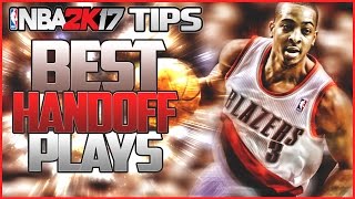 Nba 2K17 Offensive Tips Best Hand Off Plays