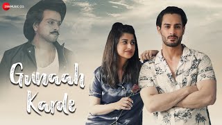 Gunaah Karde - Official Music Video | Dipesh Agarwal | Umar Riaz | Saba Khan