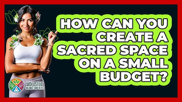 How Can You Create A Sacred Space On A Small Budget? - Holistic Balance And Bliss