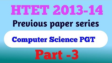 Htet PGT computer Science previous year question with Full explanation||2013-14