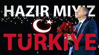 HAZIR MIYIZ TÜRKİYE ! Resimi