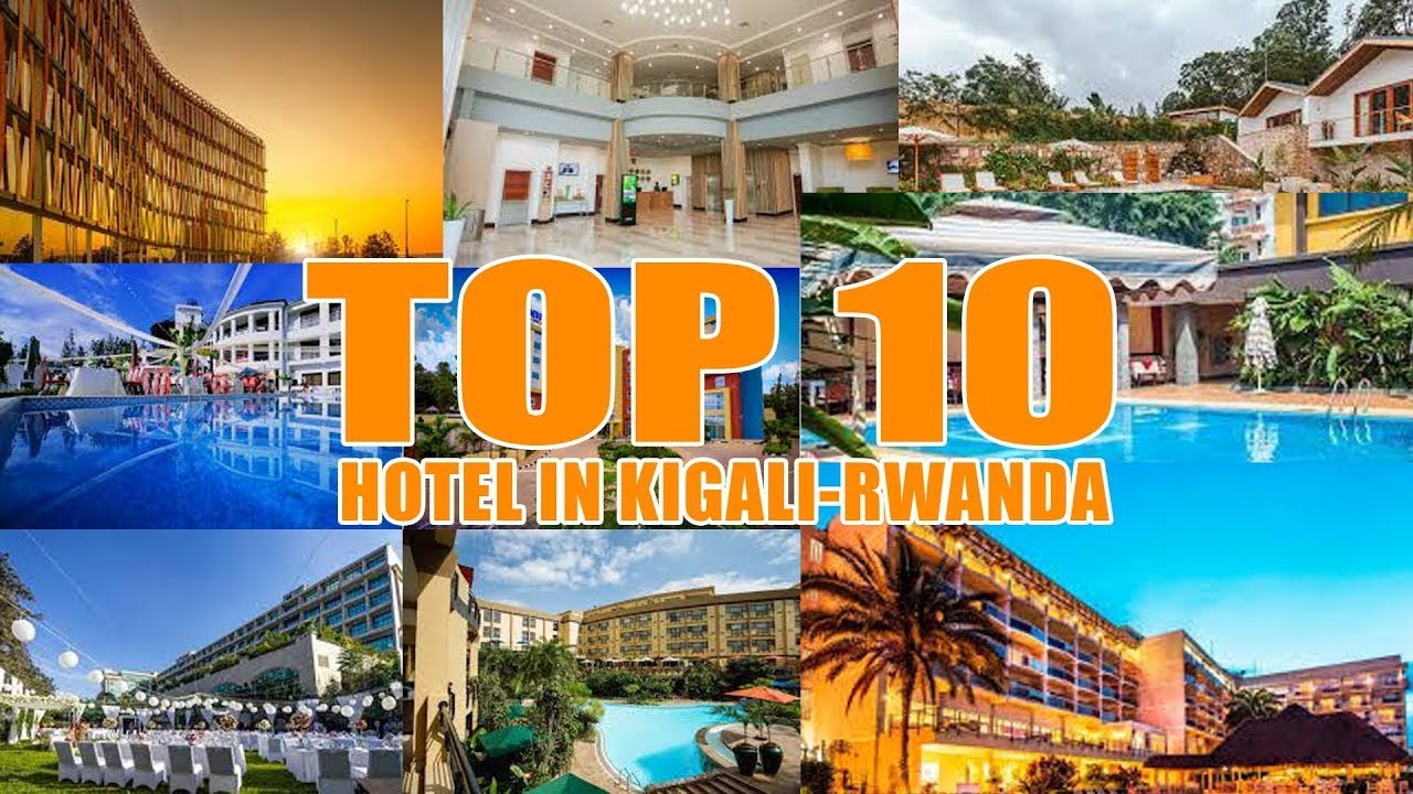 HOTEL YO MU RWANDA KUYIRARAMO IJORO NIMWE MILLION 15//HOTEL 10 ZO MU ...