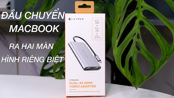 Đầu chuyển Macbook HyperDrive Dual 4K ra 2 màn hình riêng biệt qua cổng HDMI