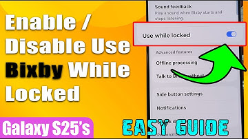 🔐 How to Enable/Disable Use Bixby While Locked on Samsung Galaxy S25/S25+/Ultra 📱