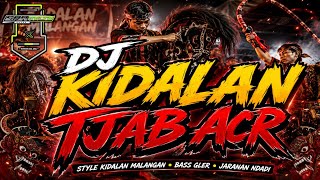  DJ KIDALAN TJAB ACR ‼️ SPECIAL GAYENG LOOP🔴 REMIXER @SHR REVOLUTION ‼️