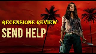 Send Help di Sam Raimi RECENSIONE REVIEW
