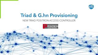 Etis Network Provisioning Tools G.hn Provisioning With Positron
