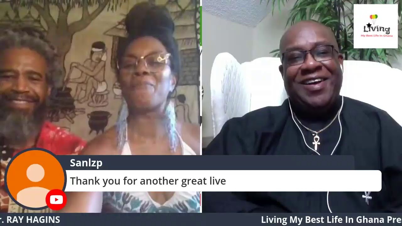 Living My Best Life In Ghana Presents Our Honorable Dr. RAY HAGINS