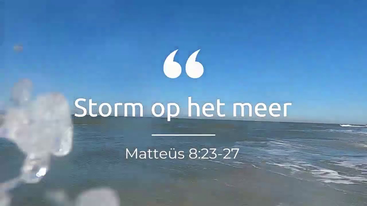 Storm op het meer Mattheüs 8:23-27 #storm bij #jezus ben je#veilig