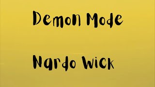 [1 HOUR 🕐]  Nardo Wick - Demon Mode (Lyrics)