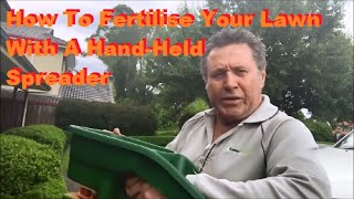 How To Fertilise Lawn With A Handheld Spreader - Spread Fertiliser Evenly and Calibrate Spreader