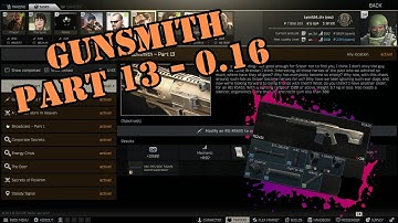 Gunsmith Part 13 - Patch 0.16 Guide | Escape from Tarkov