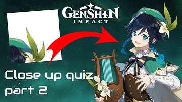 Guess the character from close up images part 2 | Genshin Impact