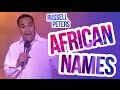 "African Names" | Russell Peters