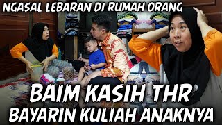 LEBARAN NGASAL KE GURU PAUD, BAIM KASIH THR SEGEPOK BUAT TUNGGAKAN KULIAH ANAKNYA.. SAMPE GA PERCAYA