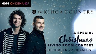 ⁣for KING & COUNTRY | A Special Christmas Living Room Concert
