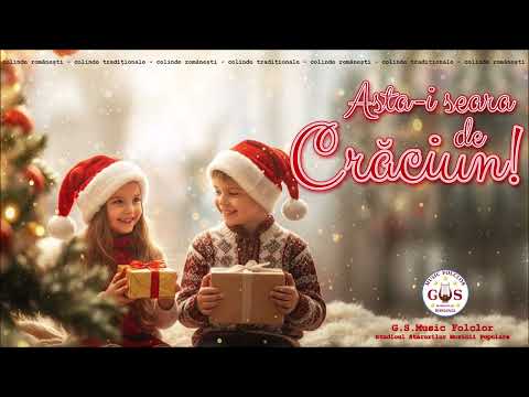 🎅🔔 Asta-i seara de Crăciun 🎄🎁 𝘾𝙊𝙇𝙄𝙉𝘿𝙀 𝙍𝙊𝙈𝘼𝙉𝙀𝙎𝙏𝙄 🎉 𝘾𝙊𝙇𝙄𝙉𝘿𝙀 𝙏𝙍𝘼𝘿𝙄𝙏𝙄𝙊𝙉𝘼𝙇𝙀 🎉🎊 @gsmusicfolclor