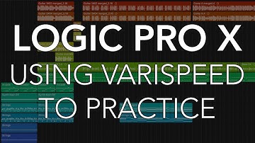 Logic Pro X - Using VARISPEED to Practice
