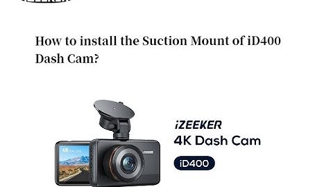 How to install the Suction Mount of iD400 Dash Cam