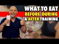 What To Eat Before, During And After Your Workout