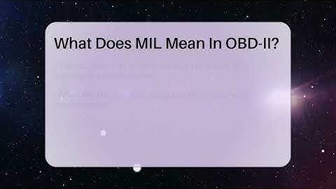 What Does MIL Mean In OBD-II? - Talking Tech Trends