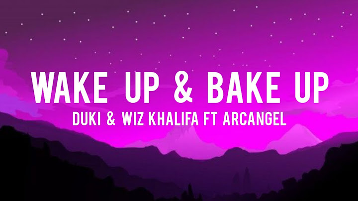 Duki & Wiz Khalifa Ft Arcangel   Wake up & Bake up (Letra/Lyrics)