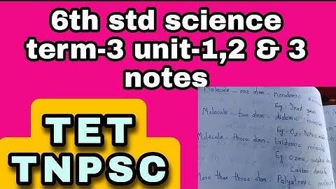 6th std Science term -3 unit -1, 2 and 3 | TET\TNPSC