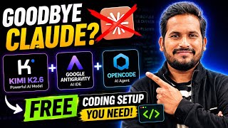 Goodbye Claude? FREE Kimi K2.6 + Google Antigravity + OpenCode Coding Setup 🚀