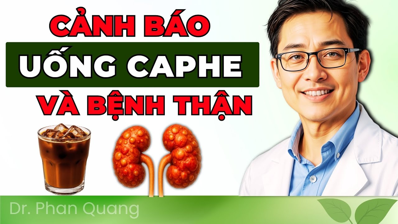 GIẬT MÌNH: Uống Cà Phê SAI CÁCH Tàn Phá Thận NGHIÊM TRỌNG! [Lời Khuyên Từ Bác Sĩ]