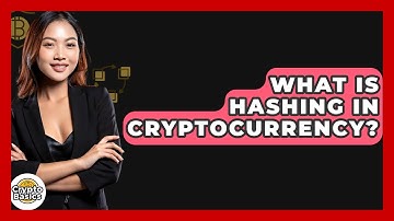 What Is Hashing In Cryptocurrency? - CryptoBasics360.com