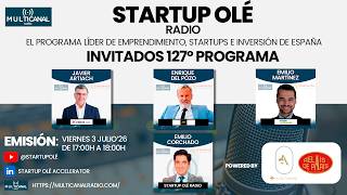 Programa 127 I Startup Olé Radio