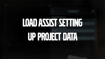 How to set up project data – Volvo Load Assist – Basic operator training