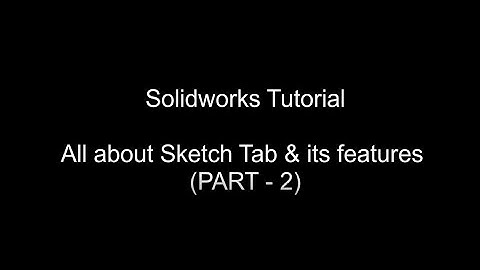 Sketching Basics - SOLIDWORKS Tutorial for Beginners (PART - 2)